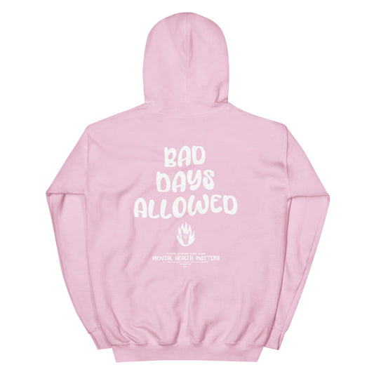 Bad Days Allowed Hoodie