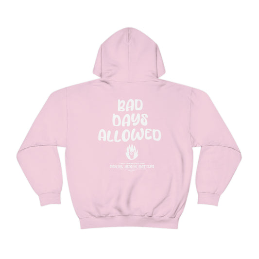 Bad Days Allowed Hoodie