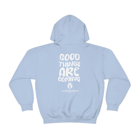 Good Things Are Coming Hoodie