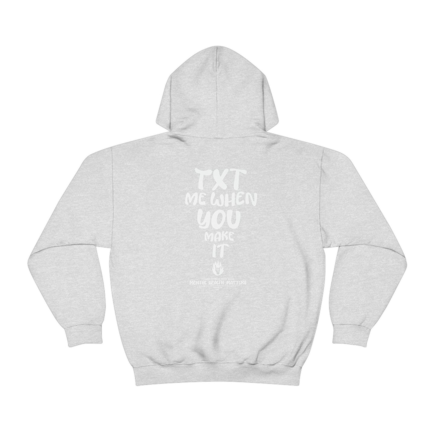 Txt Me When You Make It Hoodie