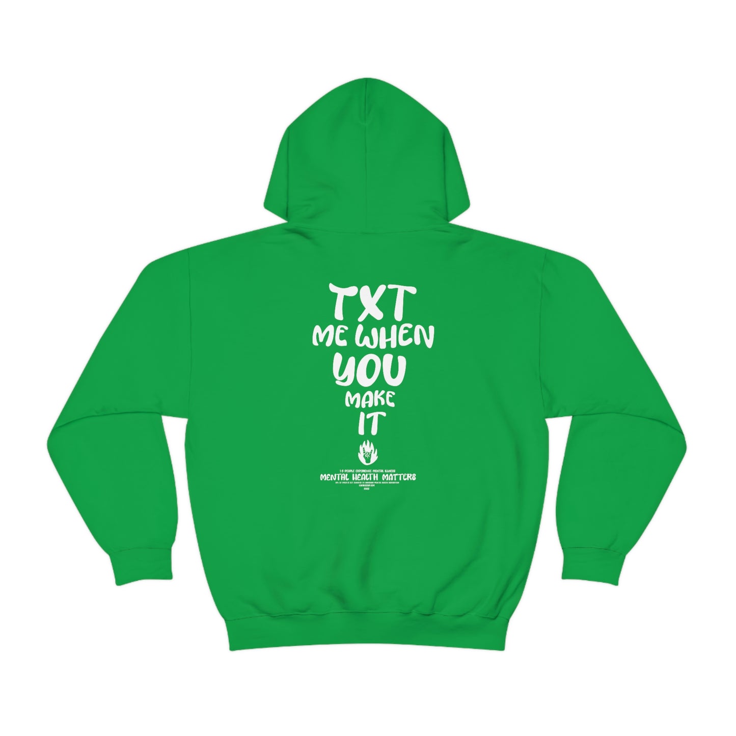 Txt Me When You Make It Hoodie