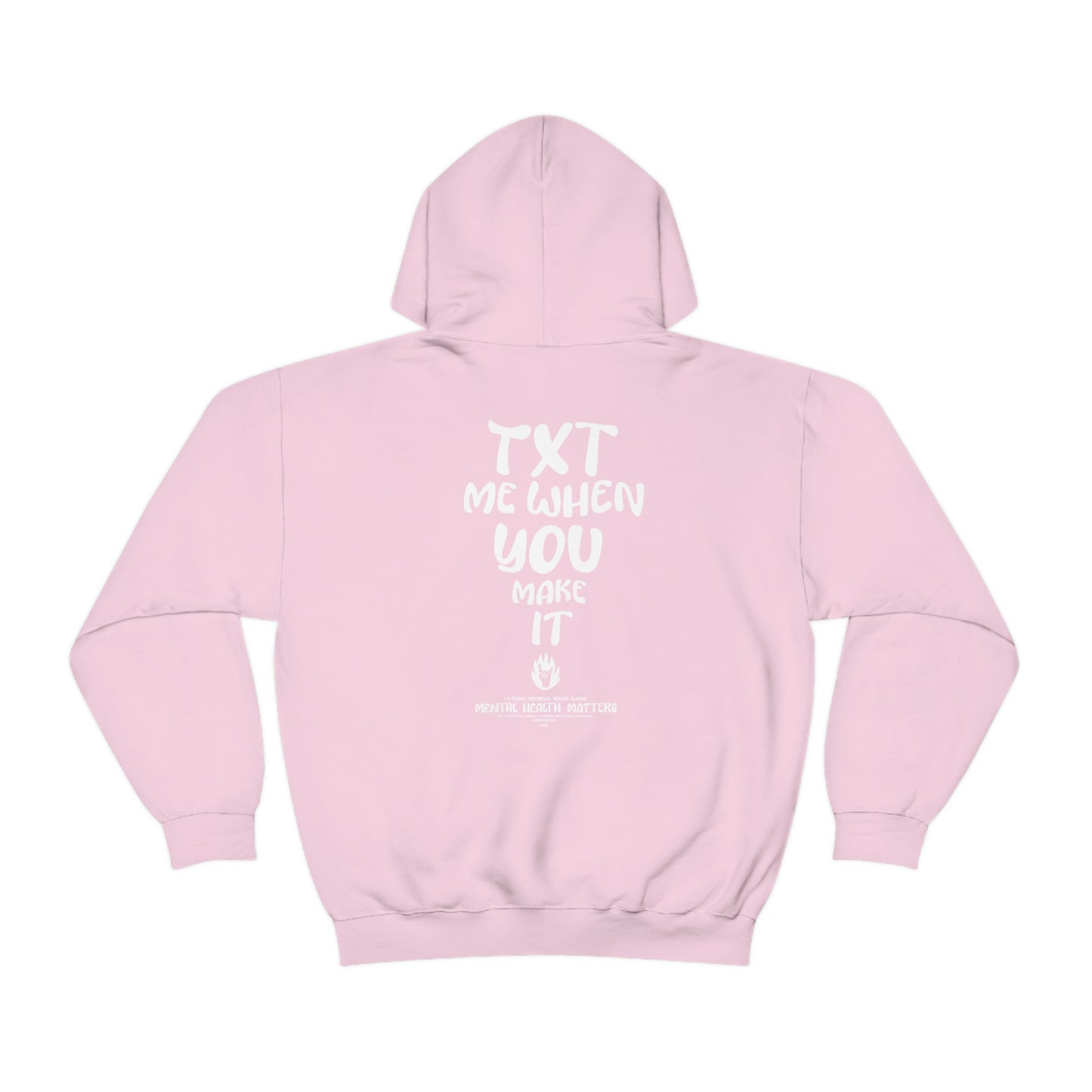 Txt Me When You Make It Hoodie